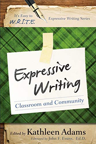 Expressive Writing Classroom and Community [Paperback]