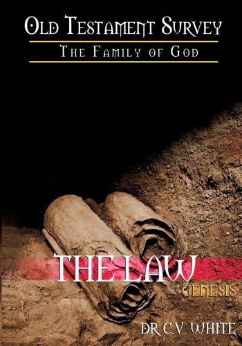 Old Testament Survey Part I The Family Of God Genesis The La (volume 1) [Paperback]