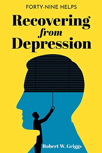 Recovering from Depression  Forty-Nine Helps [Paperback]