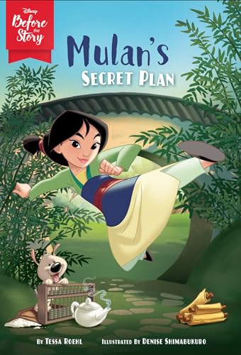 Disney Before the Story: Mulan's Secret Plan [Paperback]