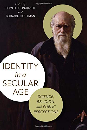 Identity in a Secular Age: Science, Religion,