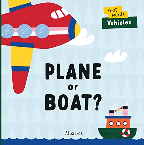 Plane or Boat? [Board book]