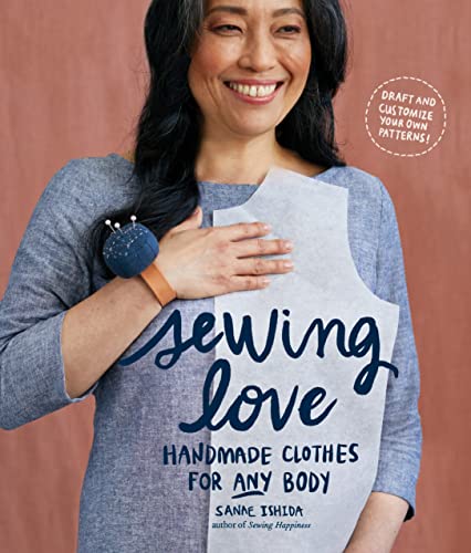 Sewing Love: Handmade Clothes for Any Body [Paperback]