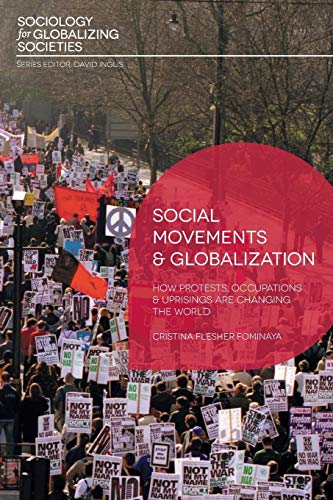 Social Movements and Globalization: How Prote