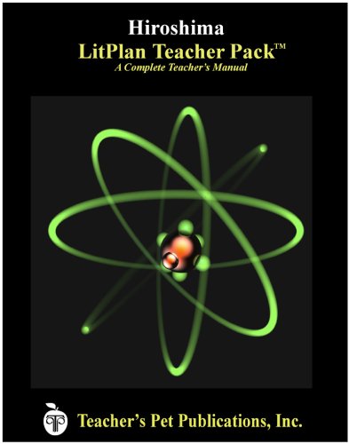 Hiroshima Litplan - A Novel Unit Teacher Guide With Daily Lesson Plans (paperbac [Perfect Paperback]