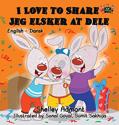 I Love To Share Jeg Elsker At Dele English Danish Bilingual Edition (danish Edi [Hardcover]