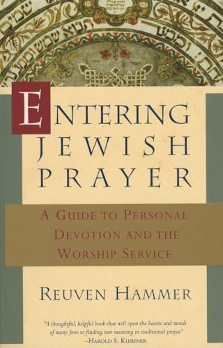 Entering Jewish Prayer: A Guide to Personal Devotion and the Worship Service [Paperback]