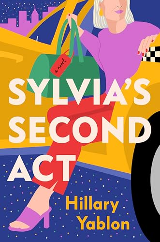 Sylvia's Second Act: A Novel [Hardcover]