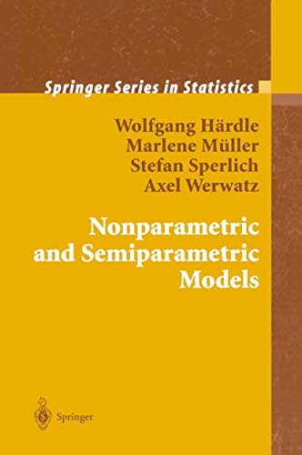 Nonparametric and Semiparametric Models [Hardcover]