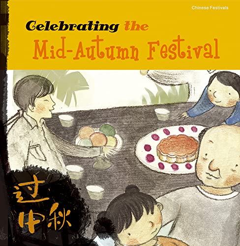 Celebrating the Mid-Autumn Festival [Paperback]