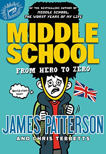 Middle School: From Hero to Zero [Hardcover]