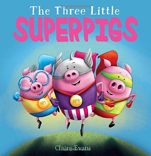 The Three Little Superpigs [Hardcover]