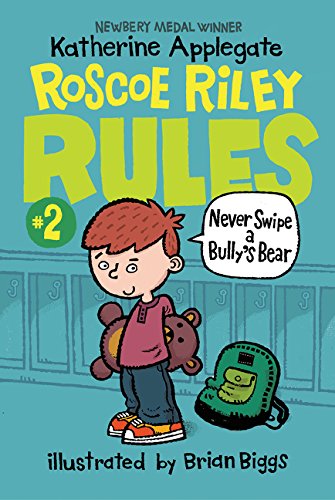 Roscoe Riley Rules #2: Never Swipe a Bully's