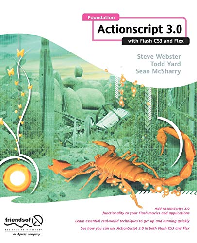 Foundation ActionScript 3.0 with Flash CS3 and Flex [Paperback]