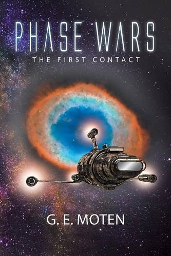 Phase Wars The First Contact [Paperback]