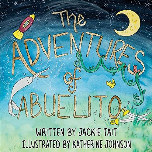 The Adventures Of Abuelito [Paperback]