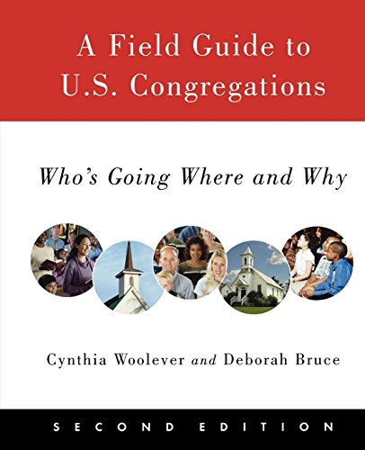 A Field Guide to U.S. Congregations Who's Going Where and Why [Paperback]