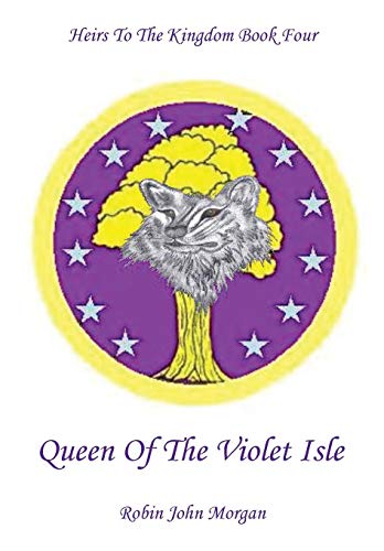 Heirs To The Kingdom Book Four Queen Of The Violet Isle [Paperback]