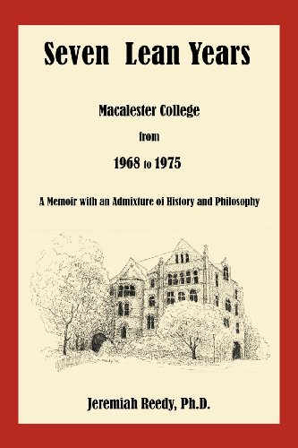 Seven Lean Years  Macalester College from 1968 To 1975 [Paperback]