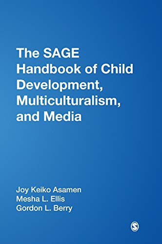 The SAGE Handbook of Child Development, Multiculturalism, and Media [Hardcover]