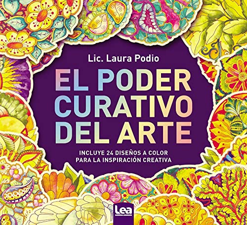 El poder curativo del arte [Paperback]