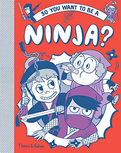 So You Want to be a Ninja? [Hardcover]