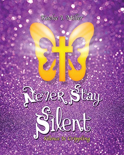 Never Stay Silent [Paperback]