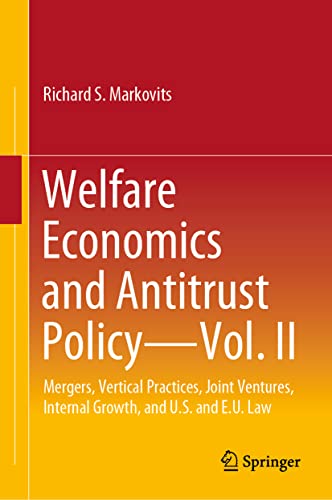 Welfare Economics and Antitrust Policy  Vol.