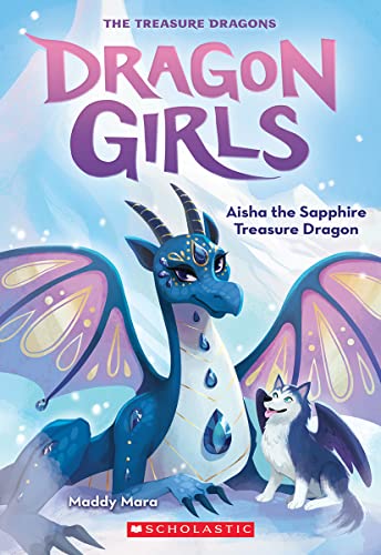 Aisha the Sapphire Treasure Dragon (Dragon Girls #5) [Paperback]