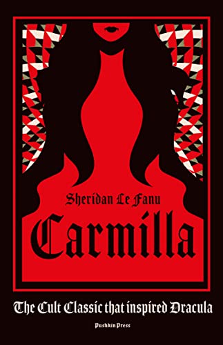 Carmilla, Deluxe Edition: The cult classic that inspired Dracula [Hardcover]