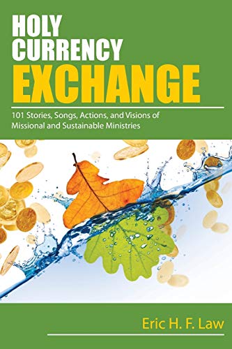 Holy Currency Exchange: 101 Stories, Songs, A