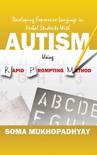 Developing Expressive Language In Verbal Students With Autism Using Rapid Prompt [Hardcover]