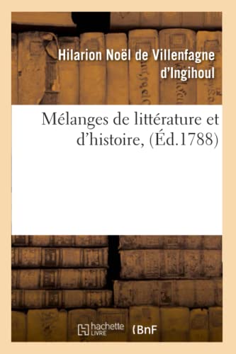 Melanges De Litterature Et D'Histoire