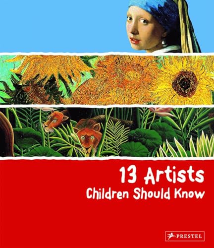 13 Artists Children Should Know [Hardcover]