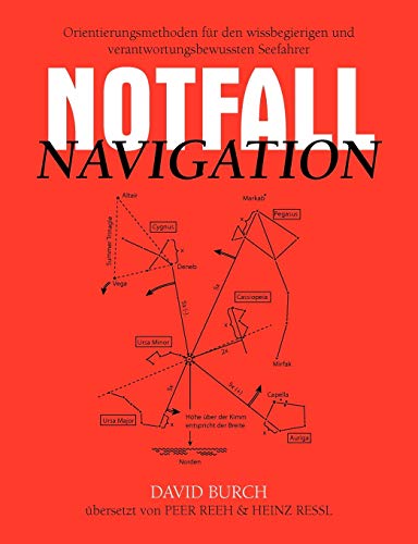 Notfall Navigation Orientierungsmethoden Fr Den Wissbegierigen Und Verantortu [Paperback]