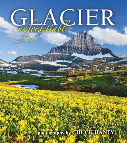 Glacier Unforgettable [Hardcover]