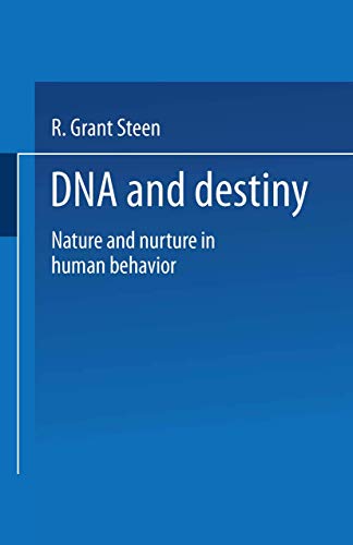 DNA and Destiny: Nature and Nurture in Human Behavior [Paperback]