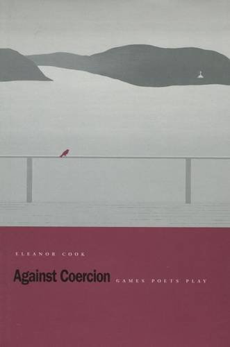 Against Coercion Games Poets Play [Hardcover]