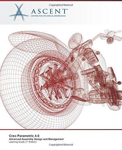 Creo Parametric 4. 0  Advanced Assembly Design and Management [Paperback]