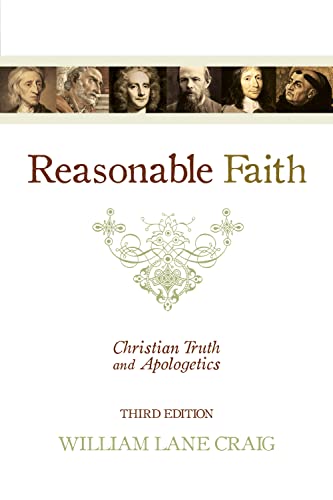 Reasonable Faith: Christian Truth And Apologetics [Paperback]