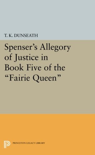 Spenser's Allegory of Justice in Book Five of the Fairie Queen [Paperback]