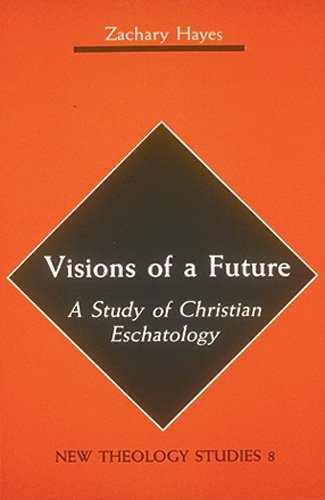 Visions Of A Future A Study Of Christian Eschatology (ne Theology Studies, 8) [Paperback]