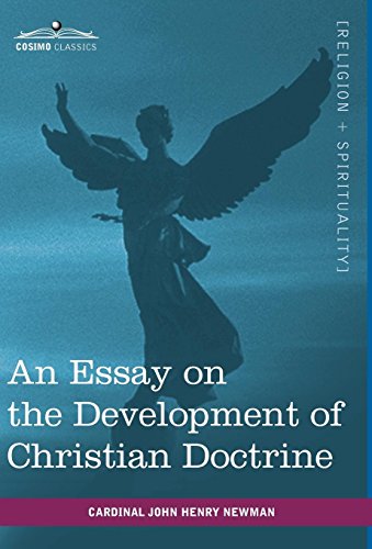 An Essay On The Development Of Christian Doctrine [Hardcover]