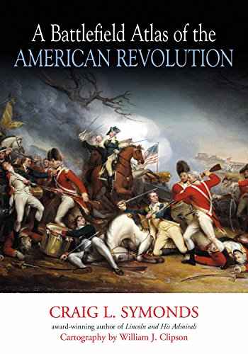 A Battlefield Atlas of the American Revolution [Paperback]