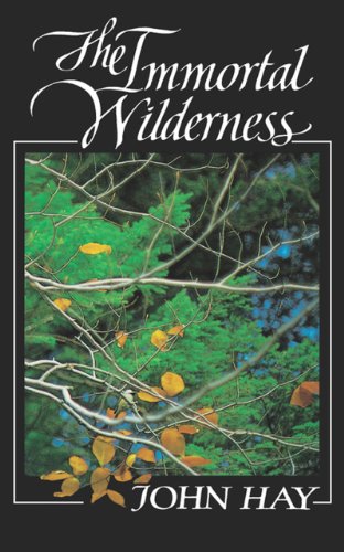 The Immortal Wilderness [Paperback]