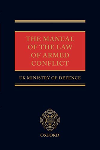 The Manual of the Law of Armed Conflict [Paperback]