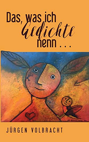 Das, Was Ich Gedichte Nenn ... [Paperback]