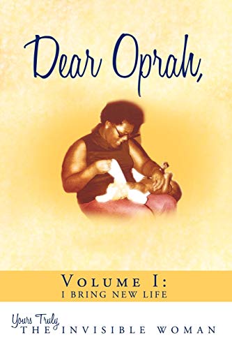 Dear Oprah  I Bring Ne Life [Paperback]