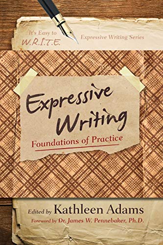 Expressive Writing Foundations of Practice [Paperback]