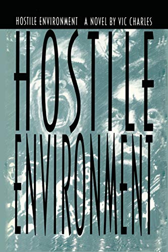 Hostile Environment, A Novel Of Prison Life [Paperback]